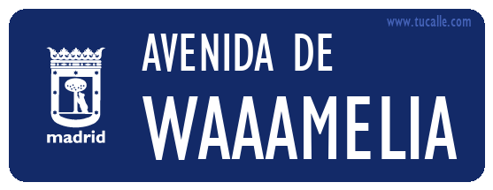 cartel_de_avenida-de-Waaamelia_en_madrid