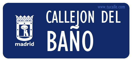cartel_de_callejon-del-BAÑO_en_madrid