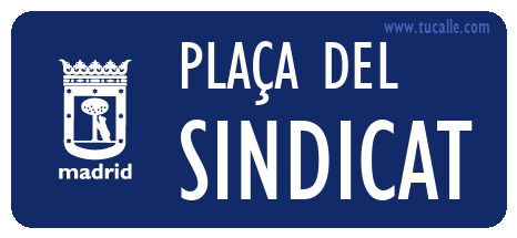 cartel_de_plaÇa-del-Sindicat_en_madrid