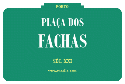 cartel_de_plaÇa-dos-Fachas_en_oporto